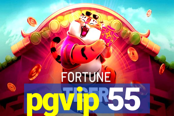 pgvip 55